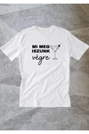 Kép 2/3 - Mi meg iszunk végre - koktélpohár - Lánybúcsús póló a csapatnak