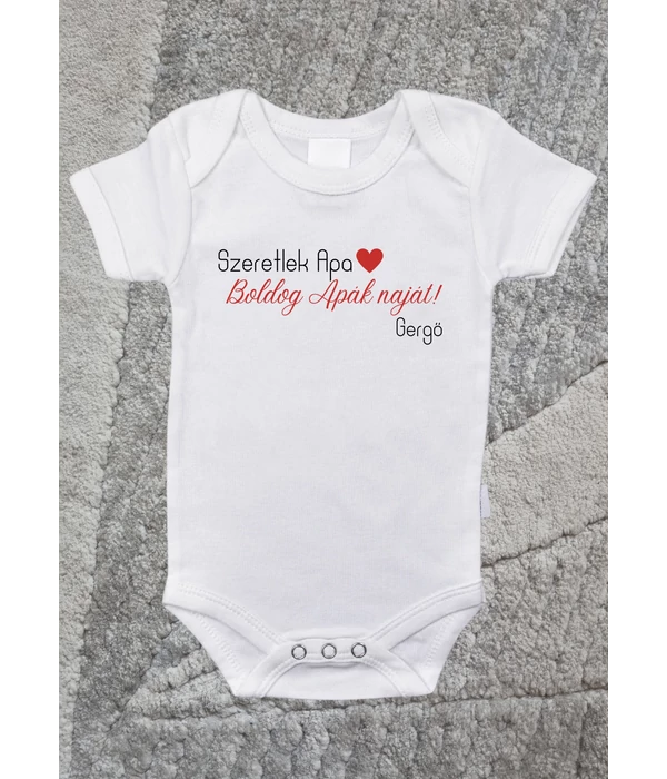 Szeretlek Apa! - Boldog Apák napját - Gergő (saját név) - Apát köszöntő - Apák napi baba body/gyerek póló