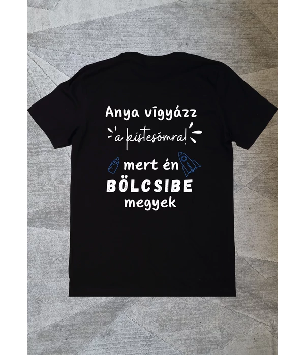 Anya vigyázz a kistesómra - mert én bölcsibe megyek (saját ovis jellel) - fiúknak - Bölcsibe induláshoz emlék gyerek póló/baba body