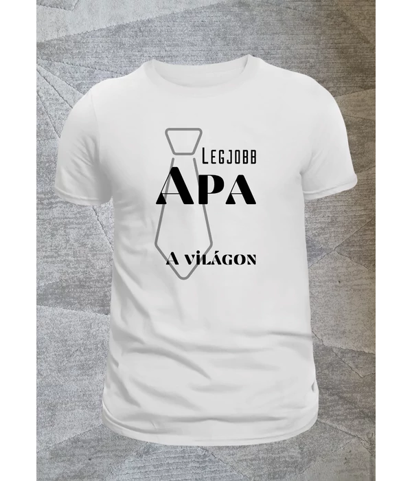 Legjobb Apa a világon - nyakkendővel - Egyedi póló Apának
