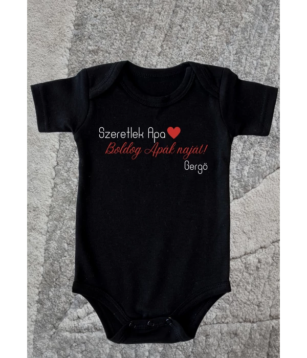 Szeretlek Apa! - Boldog Apák napját - Gergő (saját név) - Apát köszöntő - Apák napi baba body/gyerek póló