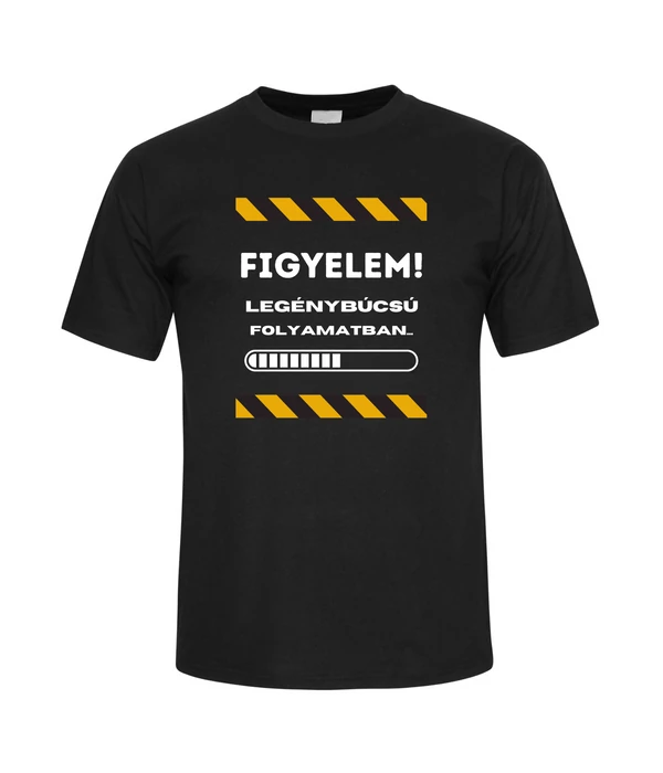Figyelem! Legénybúcsús folyamatban... - Legénybúcsús póló