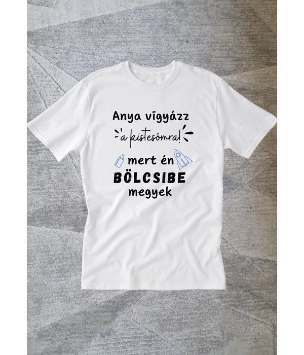 Anya vigyázz a kistesómra - mert én bölcsibe megyek (saját ovis jellel) - fiúknak - Bölcsibe induláshoz emlék gyerek póló/baba body