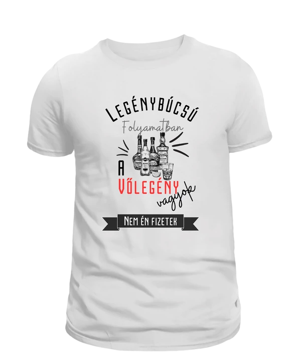 Legénybúcsú folyamatban - A vőlegény vagyok - Legénybúcsús póló a vőlegénynek